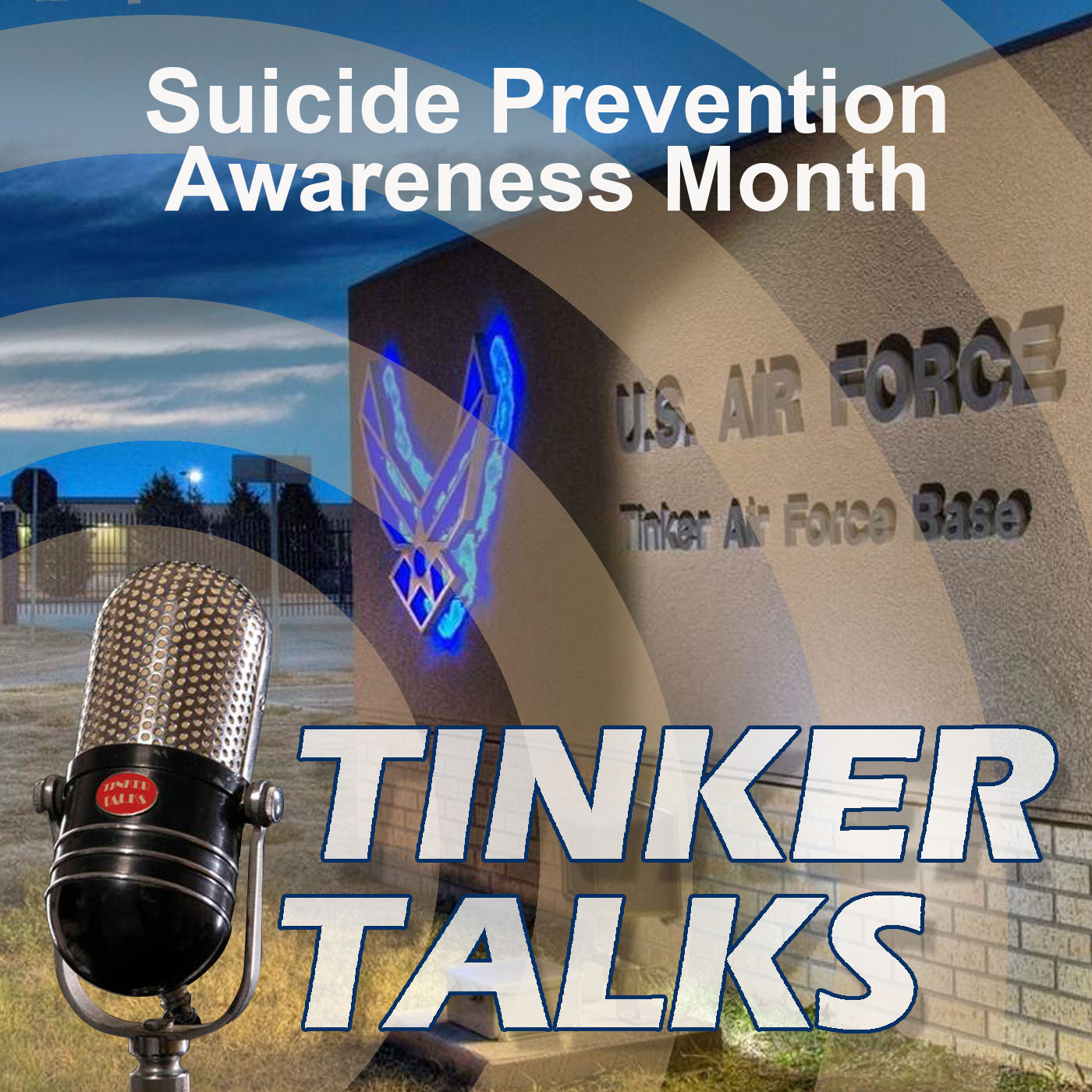 Tinker Talks Suicide Prevention Month Tinker Talks Suicide Prevention Month